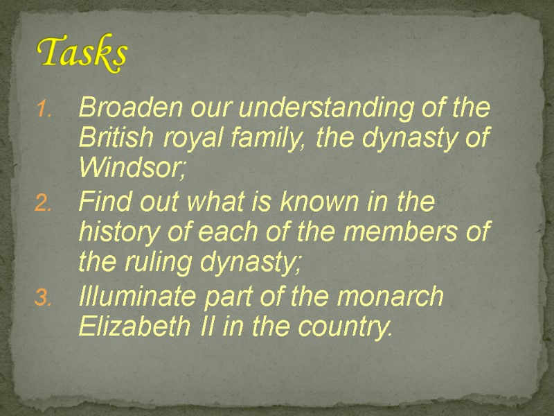 Broaden our understanding of the British royal family, the dynasty of Windsor; Find out